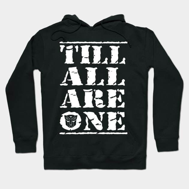 Till All Are One Autobots Hoodie by CRD Branding